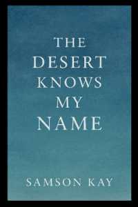 The Desert Knows My Name