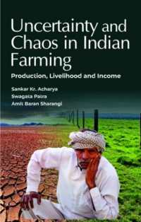 Uncertainty and Chaos in Indian Farming : Production, Livelihood and Income