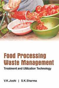 Food Processing Waste Management : Treatment and Utilization Technology