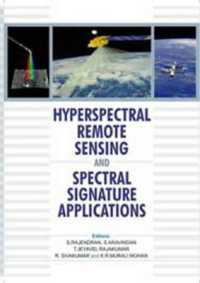 Hyperspectral Remote Sensing and Spectral Signature Applications