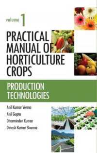 Practical Manual of Horticulture Crops: Vol.01 : Production Technologies