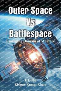 Outer Space Vs Battlespace Emerging Domain of Warfare