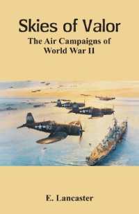 Skies of Valor the Air Campaigns of World War II