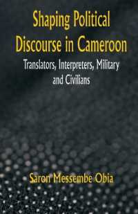 Shaping Political Discourse in Cameroon Translators, Interpreters, Military and Civilians