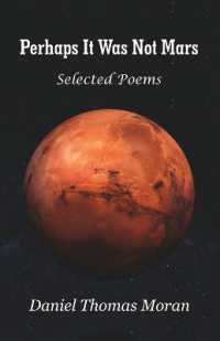Perhaps It Was Not Mars Selected Poems