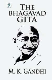 The Bhagvadgita : Gandhi an Autobiography