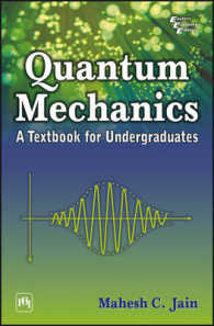 Quantum Mechanics : A Textbook for Undergraduates