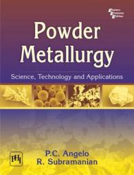Powder Metallurgy : Science, Technology and Applications -- Paperback / softback