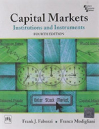 Capital Markets : Institutions and Instruments （4TH）