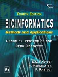 Bioinformatics: Methods and Applications : Genomics, Proteomics and Drug Discovery （4TH）