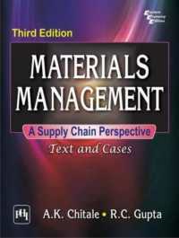 Materials Management: a Supply Chain Perspective : Text and Cases （3RD）