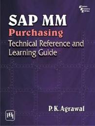 SAP MM Purchasing : Technical Reference and Learning Guide