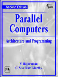Parallel Computers : Architecture and Programming （2ND）