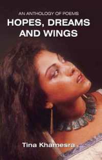 Anthology of Poems : Hopes, Dreams & Wings -- Paperback / softback