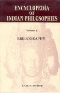 Encyclopaedia of Indian Philosophies: Bibliography v. 1 （New）