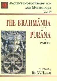 The Brahmanda Purana: v. 22, Pt. 1 : Ancient Indian Tradition and Mythology
