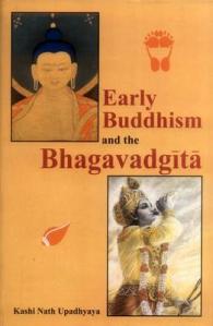 Early Buddhism and the Bhagavadgita （New）