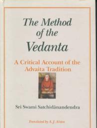 The Method of the Vedanta : A Critical Account of the Vedanta Tradition （New）