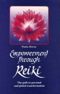 Empowerment through Reiki : The Path to Personal and Global Transformation （New）