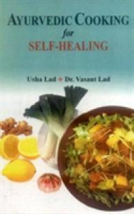 Ayurvedic Cooking for Self Healing -- Paperback