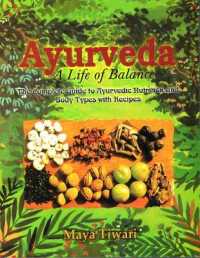 Ayurveda : A Life of Balance