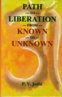 Path to Liberation from Known to Unknown