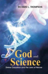 God and Science : Divine Causation and the Laws of Nature