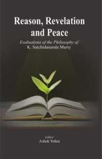 Reason, Revelation and Peace: : Evaluations of the Philosophy of K. Satchidananda Murty