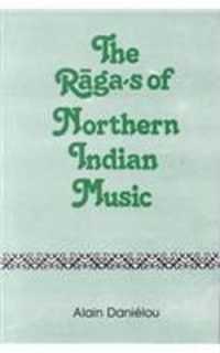 The Raga's of Northern Indian Music