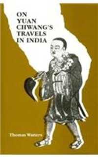 On Yuan Chwang's Travels in India : AD 629-645
