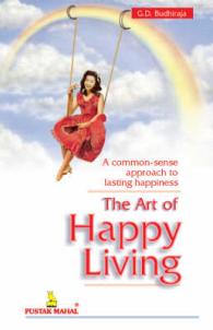 The Art of Happy Living