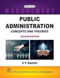 Public Administration : Concepts and Theories