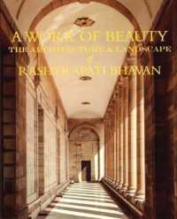 A Work of Beauty : the Architecture & Landscape of Rashtrapati Bhavan