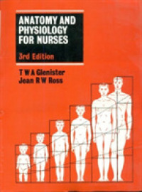 Anatomy and Physiology for Nurses （3RD）