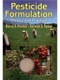 Pesticide Formulation : Theory and Practice