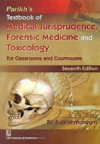 Parikhs Textbook of Medical Jurisprudence, Forensic Medicine and Toxicology for Classrooms and Courtrooms （7TH）