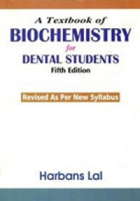 A Textbook of Biochemistry for Dental Students （5TH）