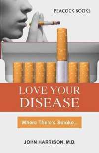 Love Your Disease : Where There's Smoke...
