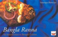 Bangla Ranna : An Introduction to Bengali Cuisine