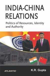 India-China Relations Politics of Resources, Identity and Authority