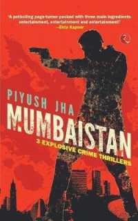 Mumbaistan : 3 Explosive Crime Thrillers