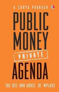 Public Money, Private Agenda : The Use and Abuse of MPLAD Funds