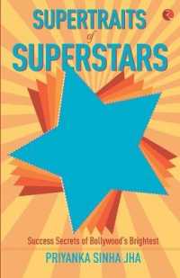 Supertraits of Superstars : Success Secrets of Bollywoods Brightest