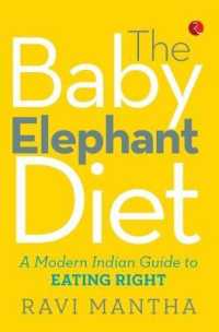 Baby Elephant Diet : A Modern Indian Guide to Eating Right