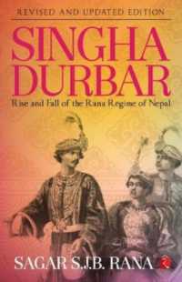 Singha Durbar : Rise and Fall of the Rana Regime of Nepal