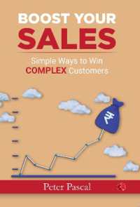 Boost Your Sales : Simple Ways to Win Complex Customers