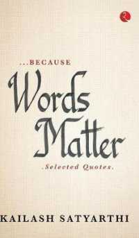 ...BECAUSE WORDS MATTER: Selected Quotes