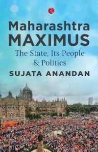 Maharashtra Maximus : The State, Its People and Politics