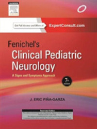 Fenichel's Clinical Pediatric Neurology : A Signs and Symptoms Approach