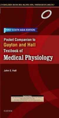 Pocket Companion to Guyton and Hall-textbook of Medical Physiology: First South Asia Edition -- Paperback / softback